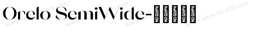 Orelo SemiWide字体转换
